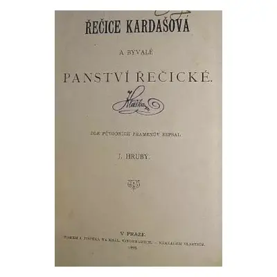 Řečice Kardašová a bývalé panství řečické - Jaromír Hrubý (1893, J. Hrubý)