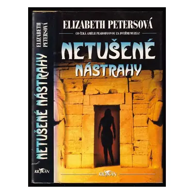 Netušené nástrahy - Elizabeth Peters (2000, Alpress)