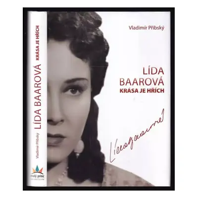 Lída Baarová : krása je hřích - Vladimír Přibský (2014, Malý princ)