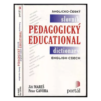 Anglicko-český pedagogický slovník : English-Czech educational dictionary - Jiří Mareš, Peter Ga