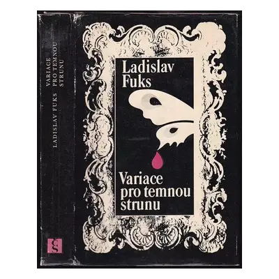 Variace pro temnou strunu - Ladislav Fuks (1978, Československý spisovatel)