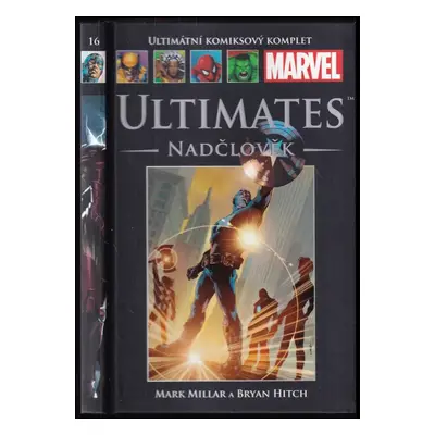 Ultimates: Nadčlověk - Mark Millar (2013, Hachette Fascicoli)