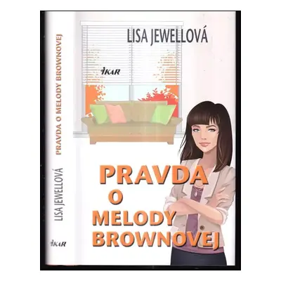 Pravda o Melody Brownovej - Lisa Jewell (2012, Ikar)