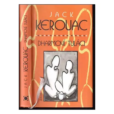 Dharmoví tuláci - Jack Kerouac (2002, Maťa)