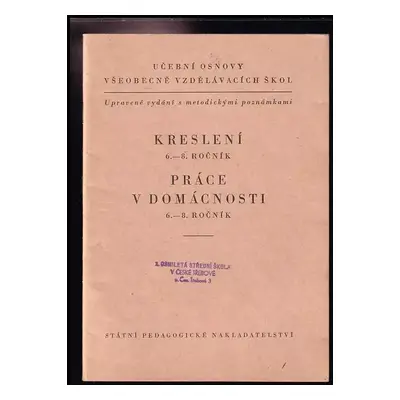 Kreslení 6.-8. ročník ; Práce v domácnosti 6.-8. ročník : upravené vydání s metodickými poznámka