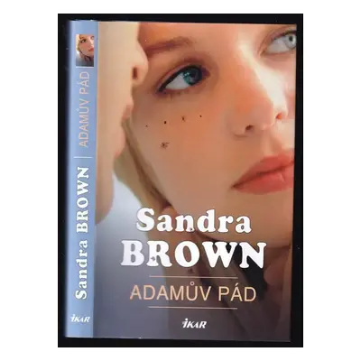 Adamův pád - Sandra Brown (2008, Ikar)