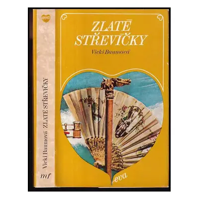 Zlaté střevíčky : román primabaleríny - Vicki Baum (1979, Mladá fronta)