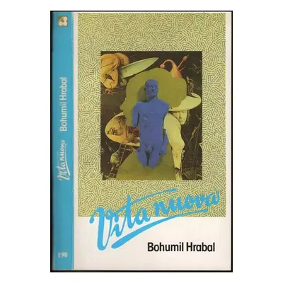 Vita nuova - Bohumil Hrabal (1987, Sixty-Eight Publishers)