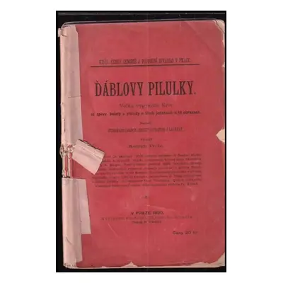 Ďáblovy pilulky : výpravná hra o třech jednáních a 18 obrazech - Ferdinand Laloue, Anicet Bourge