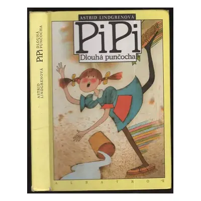 Pipi Dlouhá punčocha : Pro čtenáře od 6 let - Astrid Lindgren (1993, Albatros)