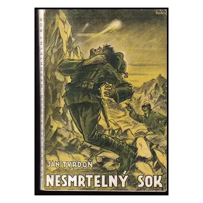 Nesmrtelný sok - Jan Tvrdoň (1920, Pokorný a spol)