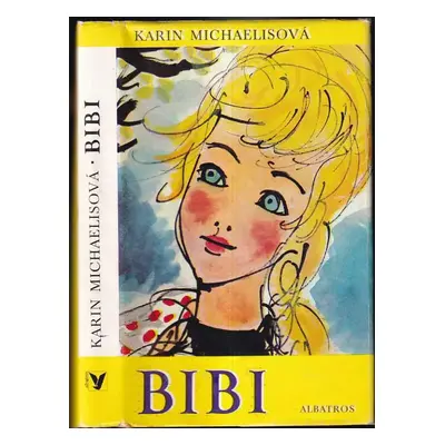 Bibi - Karin Michaëlis (1975, Albatros)