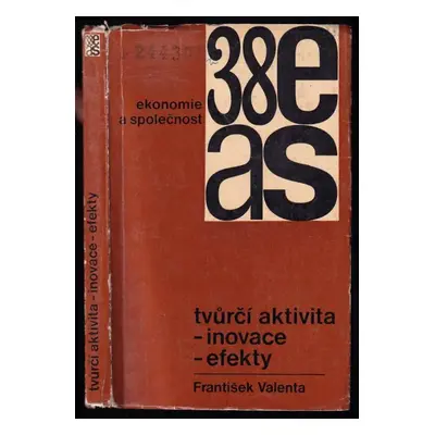 Tvůrčí aktivita - inovace - efekty - František Valenta (1969, Svoboda)