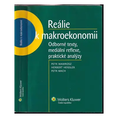 Reálie k makroekonomii : odborné texty, mediální reflexe, praktické analýzy - Petr Wawrosz, Herb