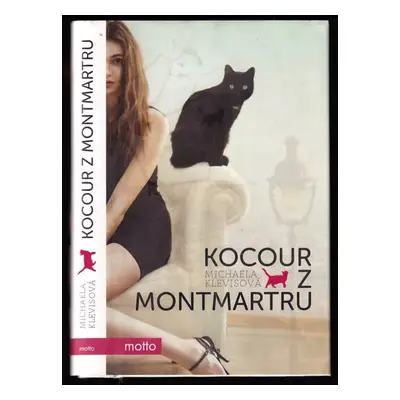 Kocour z Montmartru - Michaela Klevisová (2013, Motto)