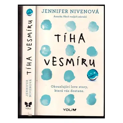 Tíha vesmíru : okouzlující love story, která vás dostane - Jennifer Niven (2017, Euromedia Group