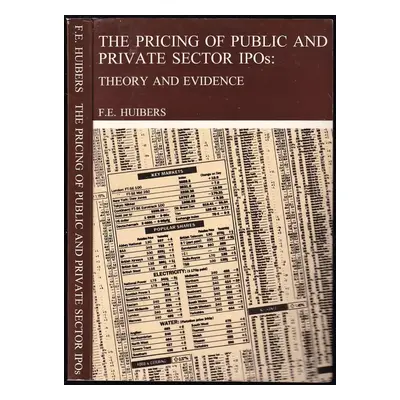 The pricing of public and private sector IPOs : Theory and evidence - Huibers F.E. (1994)