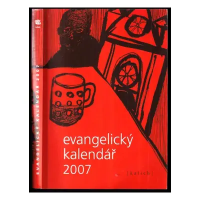 Evangelický kalendář 2007 : Roč. 87 (2006, Kalich)