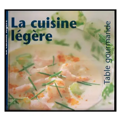 La cuisine légère - Sonja Grey (1998, Gründ)