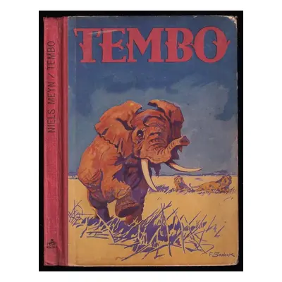 Tembo - Die Geschichte eines afrikanischen Elefanten - Niels Gustav Meyn (1930, K. Thienemanns V