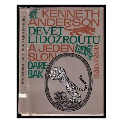 Devět lidožroutů a jeden slon darebák - Kenneth Anderson (1968, Orbis)