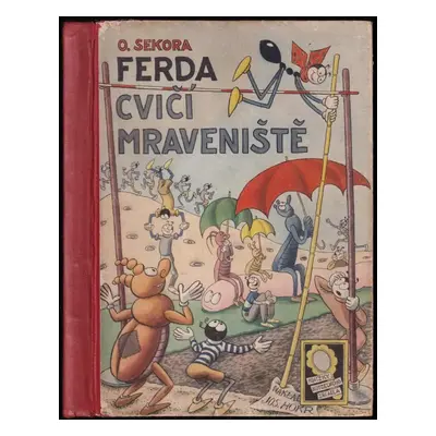 Ferda cvičí mraveniště - Ondřej Sekora (1947, Josef Hokr)