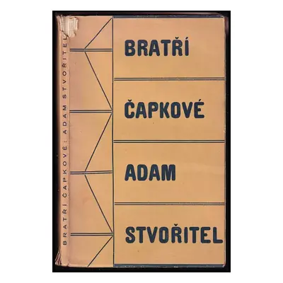 Adam Stvořitel : komedie o sedmi obrazech - Karel Čapek, Josef Čapek (1929, Aventinum)