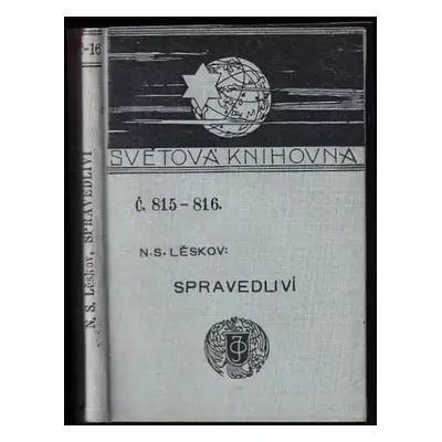 Spravedliví : tři povídky - Nikolaj Semenovič Leskov (1910, J. Otto)