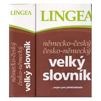 Německo-český, česko-německý velký slovník : [--nejen pro překladatele] (2014, Lingea)