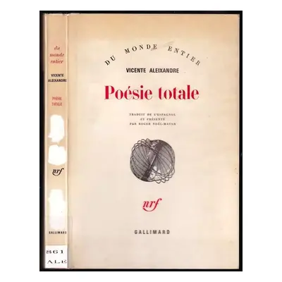 Poésie totale : Traduit de L' Espagnol et Présenté (1977, Gallimard)