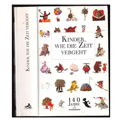 Kinder, wie die Zeit vergeht - Richard Weitbrecht (1989, Thienemann)