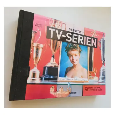 Die besten TV-Serien - Von Twin Peaks bis House of Cards - Jürgen Müller (2015, Taschen Verlag)