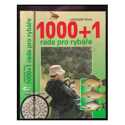 1000 + 1 rada pro rybáře - Jaromír Říha (2000, Cesty)