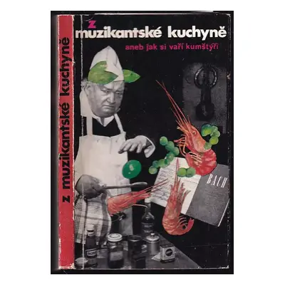 Z muzikantské kuchyně aneb Jak si vaří kumštýři - Vladimír Rocman, Petar Zapletal (1971, Panton)