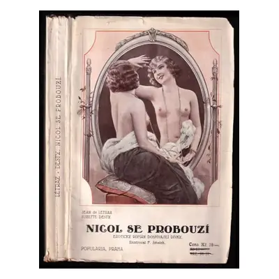 Nicol se probouzí : erotický román dospívající dívky - Jean de Létraz, Suzette Desty (1931, Popu