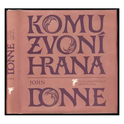 Komu zvoní hrana - John Donne (1987, Československý spisovatel)