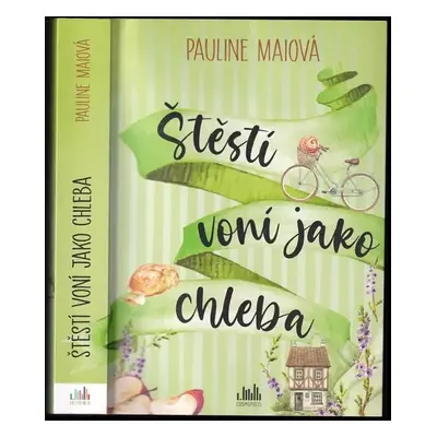 Štěstí voní jako chleba - Pauline Mai (2023, Cosmopolis)