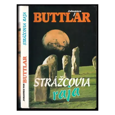 Strážcovia raja : Na stope vzorca sveta - Johannes von Buttlar (1995, Slovenský spisovateľ)