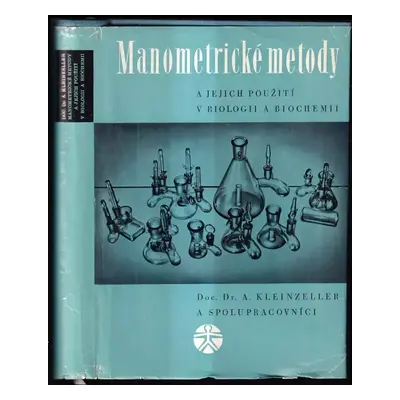 Manometrické metody a jejich použití v biologii a biochemii (1964, Státní zdravotnické nakladate