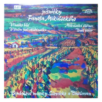 Písničky Fanoša Mikuleckého - Fanoš Mikulecký (1984, Supraphon)