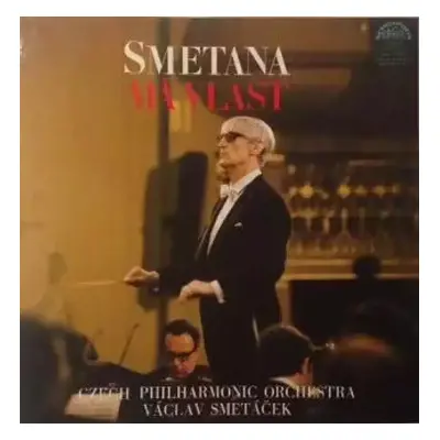 Má Vlast - The Czech Philharmonic Orchestra, Bedřich Smetana, Václav Neumann, Václav Smetáček (1