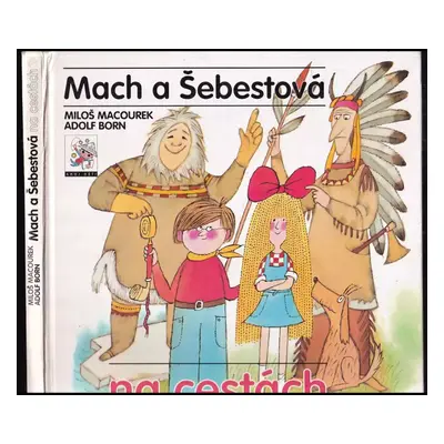 Mach a Šebestová na cestách - Miloš Macourek (2000, Albatros)