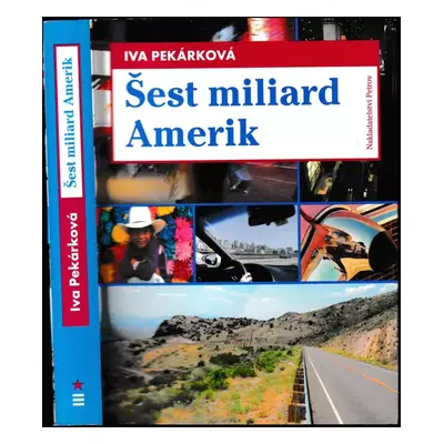 Šest miliard Amerik - Iva Pekárková (2005, Petrov)