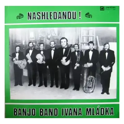 Nashledanou! - Banjo Band Ivana Mládka (1980, Panton)