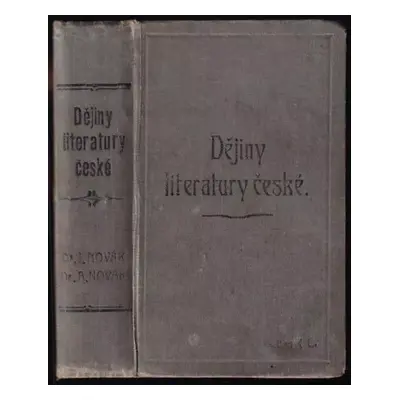 Stručné dějiny literatury české - Arne Novák, Jan Václav Novák (1910, nákladem Knihkupectví R. P