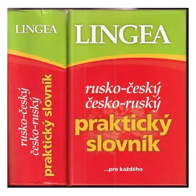 Rusko-český, česko-ruský praktický slovník (2011, Lingea)