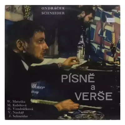 Písně A Verše - Jan Schneider, Bohuslav Ondráček (Supraphon)