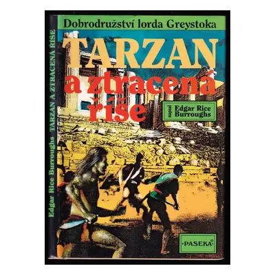 Tarzan a ztracená říše : [dobrodružství lorda Greystoka] - 12. díl - Edgar Rice Burroughs, Joe R