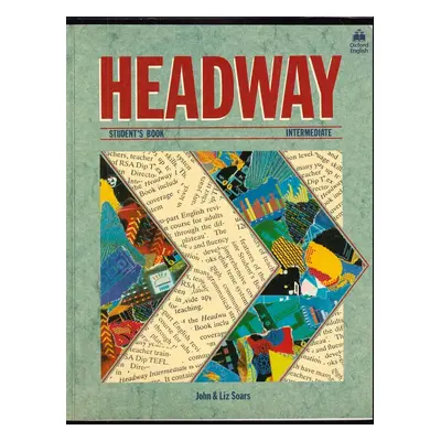 Headway : Student's Book. Intermediate - Liz Soars, John Soars (1996, Oxford University Press)