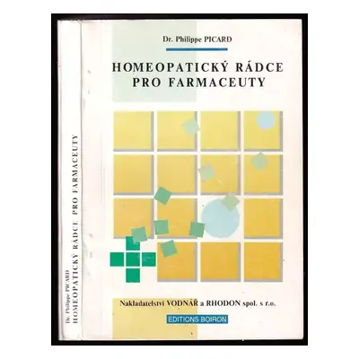 Homeopatický rádce pro farmaceuty - Philippe Picard (1992, Vodnář)